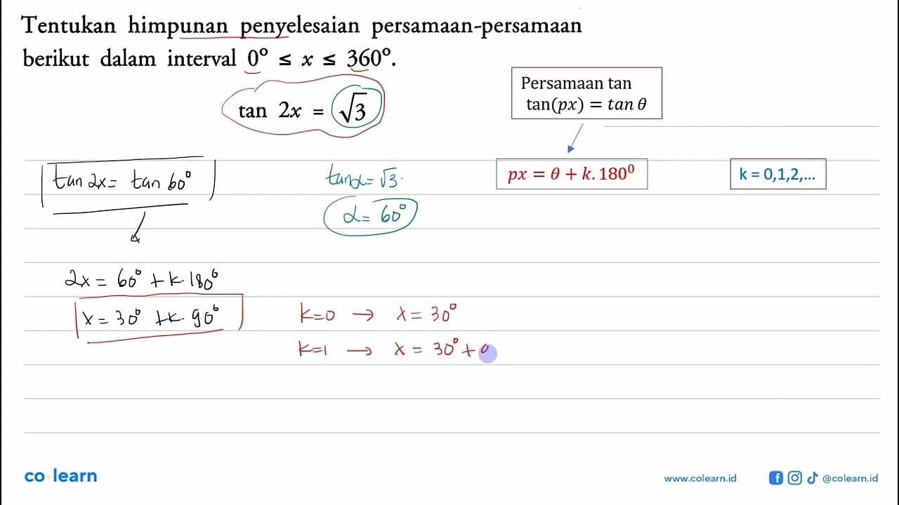 Tentukan himpunan penyelesaian persamaan-persamaan berikut