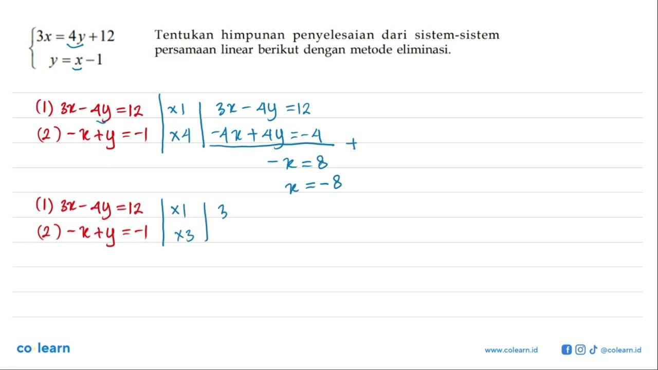 Tentukan himpunan penyelesaian dari sistem-sistem persamaan