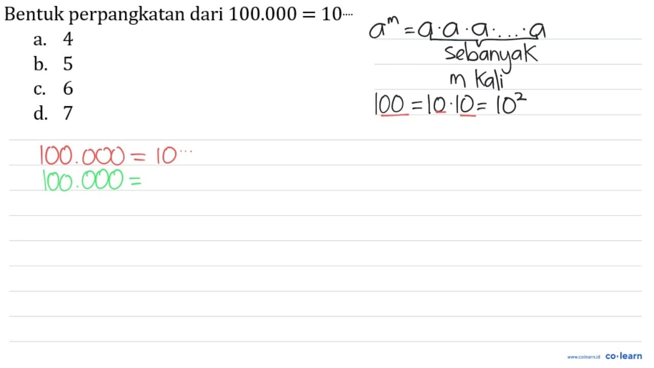 Bentuk perpangkatan dari 100.000=10 ..