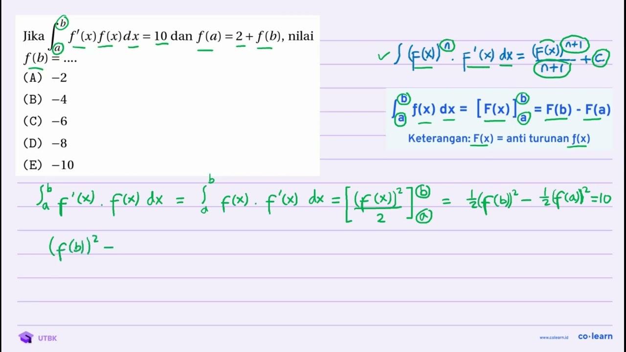 Jika integral dari{a)^(b) f'(x) f(x) d x=10 dan f(a)=2+f(b)