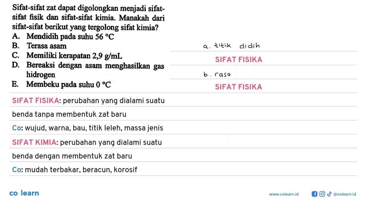 Sifat-sifat zat dapat digolongkan menjadi sifat-sifat fisik