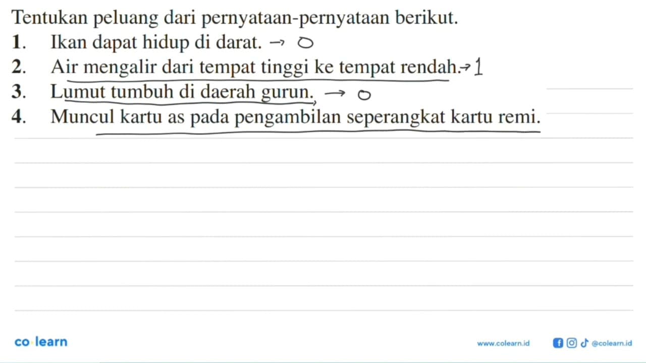 Tentukan peluang dari pernyataan-pernyataan berikut. 1.