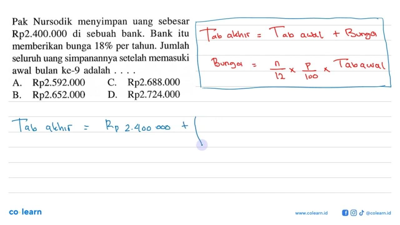 Pak Nursodik menyimpan uang sebesar Rp 2.400.000 di sebuah