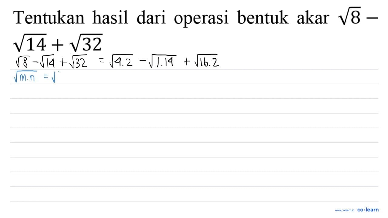 Tentukan hasil dari operasi bentuk akar akar(8)-