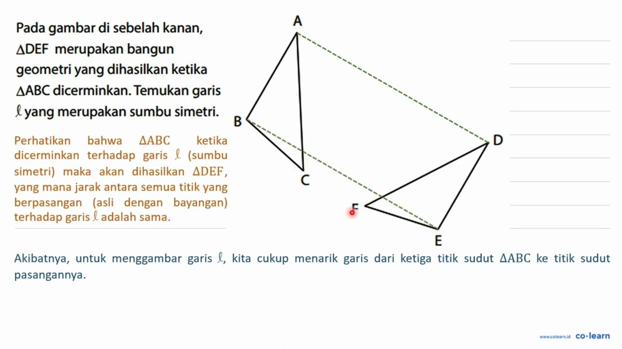 Pada gambar di sebelah kanan, segitiga DEF merupakan bangun
