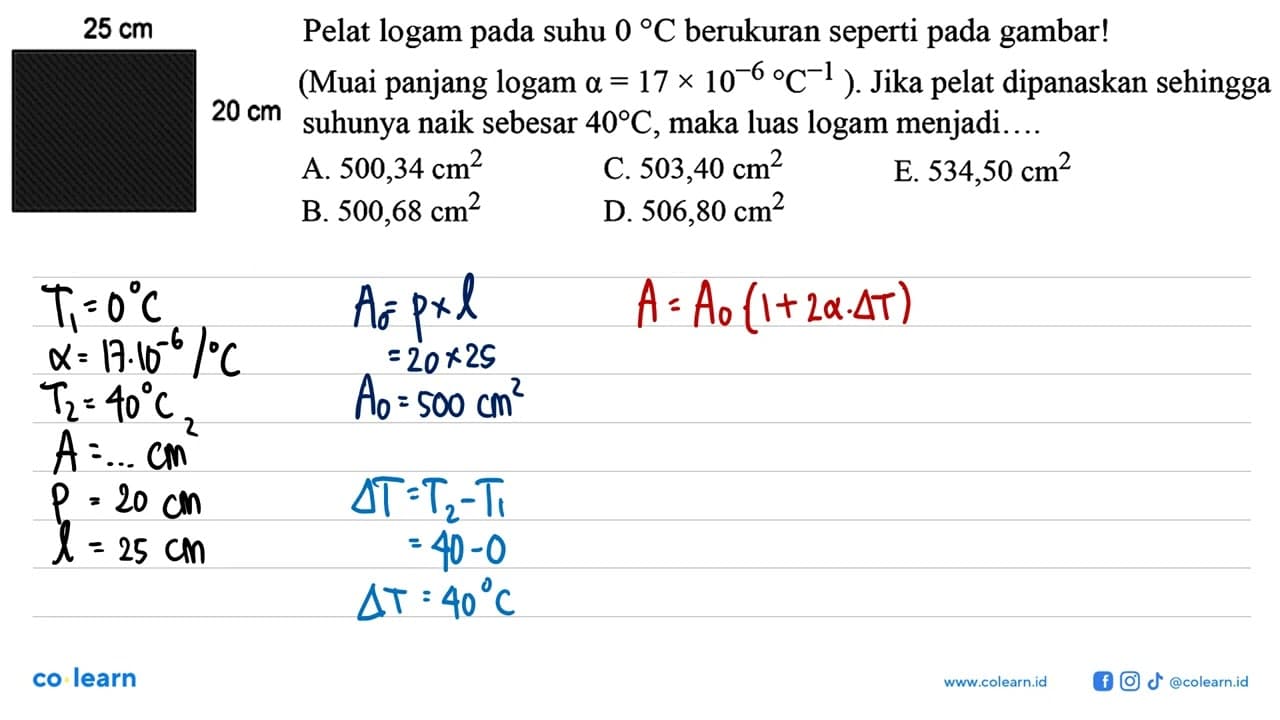 25 cm 20 cm Pelat logam pada suhu 0 C berukuran seperti