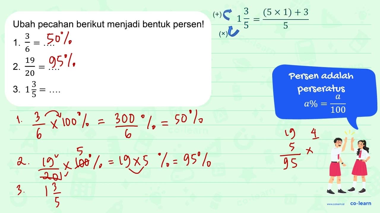 Ubah pecahan berikut menjadi bentuk persen! 1. (3)/(6)=...