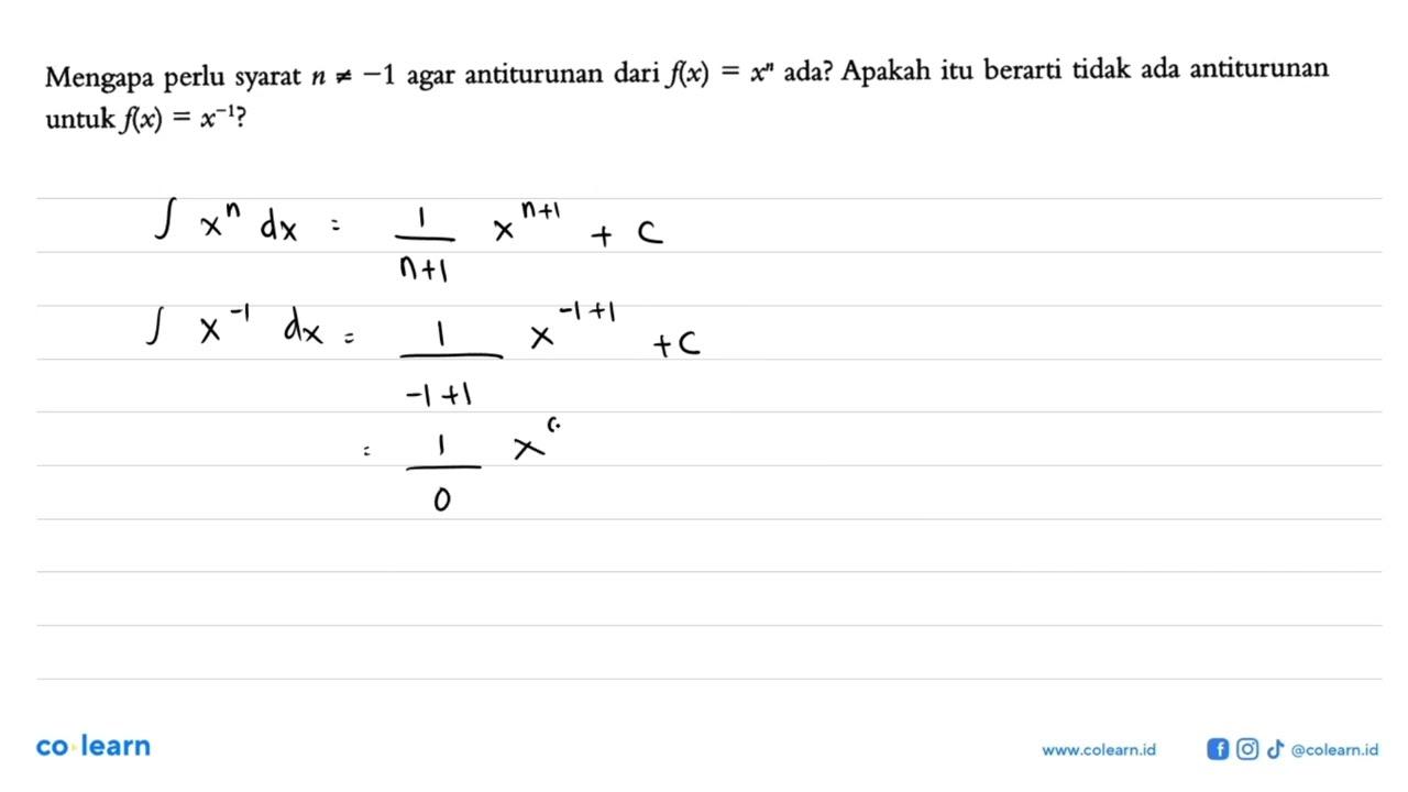 Mengapa perlu syarat n =/=-1 agar antiturunan dari f(x)=x^n