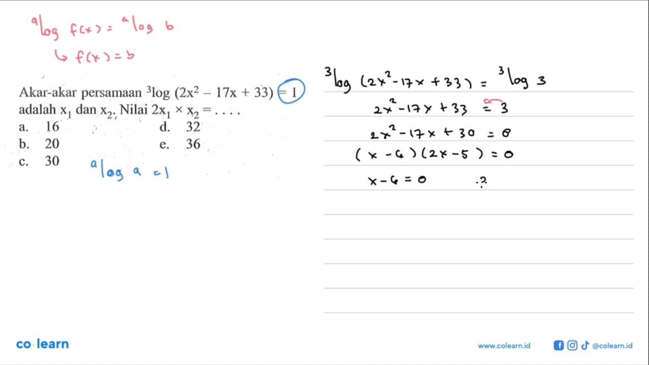 Akar-akar persamaan 3log(2x^2-17x+33)=1 adalah x1 dan x2.