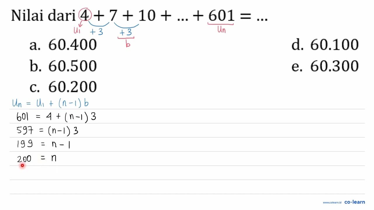 Nilai dari 4+7+10+...+601=...