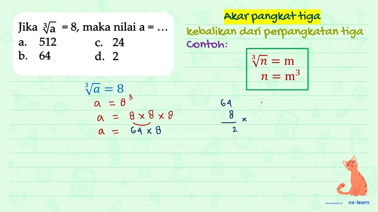 Jika a^1/3 = 8, maka nilai a =