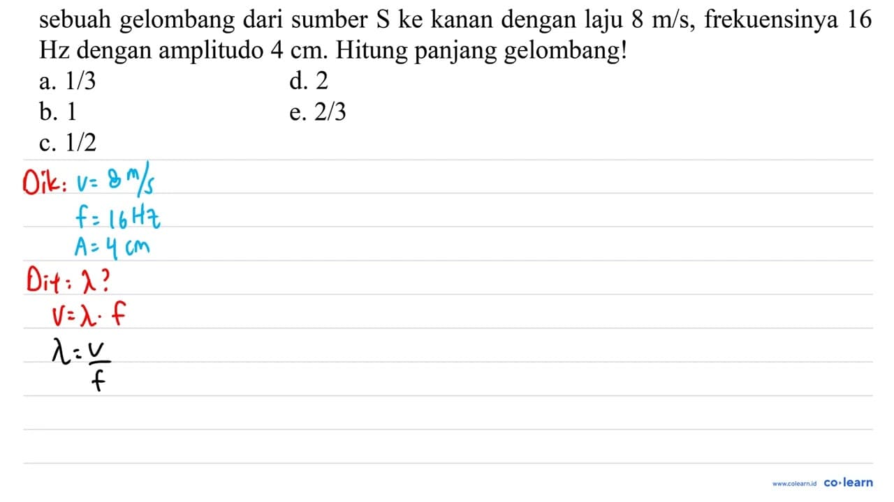 sebuah gelombang dari sumber S ke kanan dengan laju 8 m / s