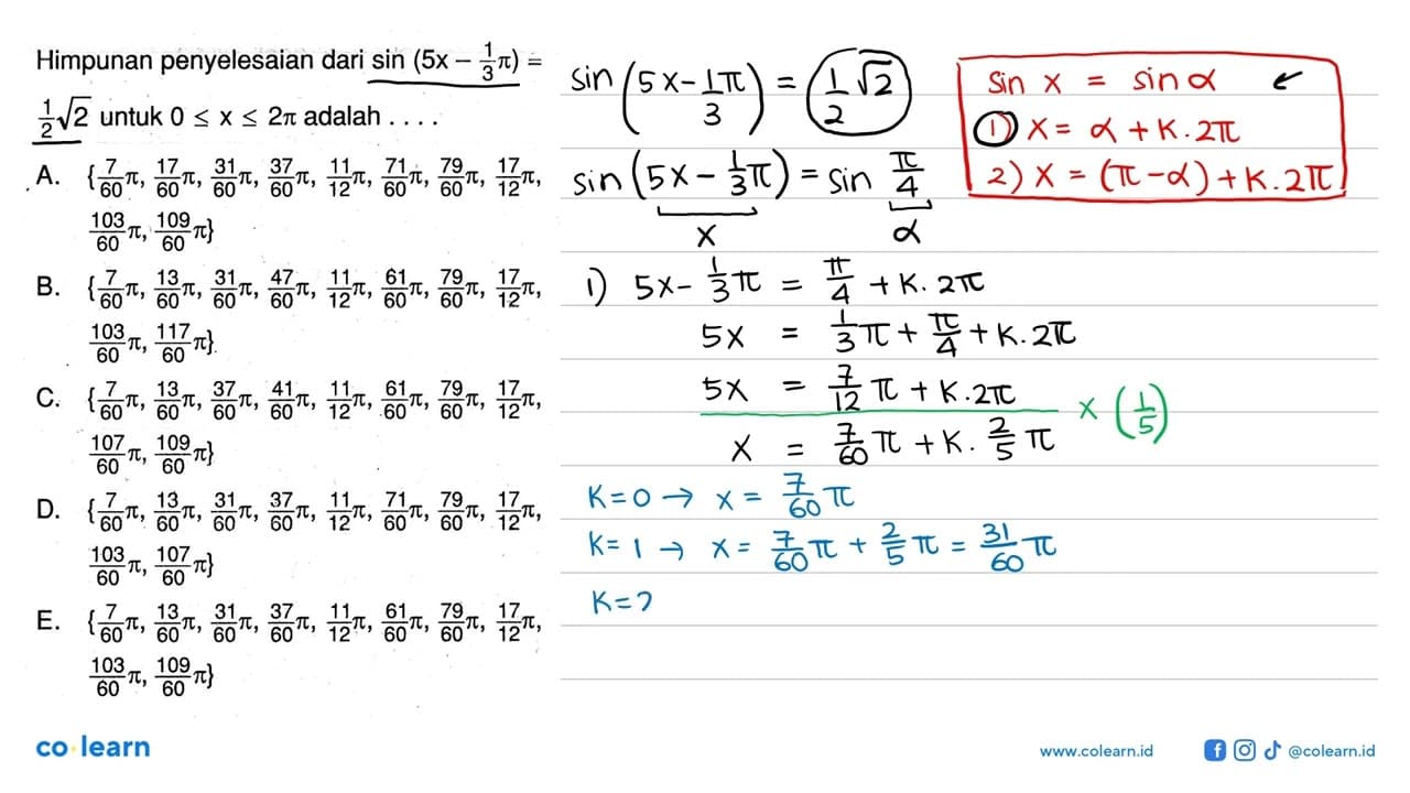 Himpunan penyelesaian dari sin(5x-pi/3)=akar(2)/2 untuk