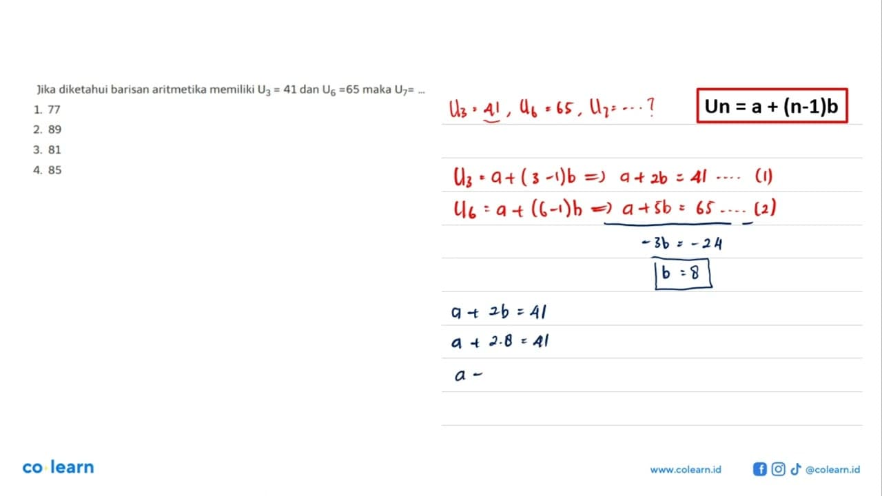 Jika diketahui barisan aritmetika memiliki U3 = 41 dan U6 =