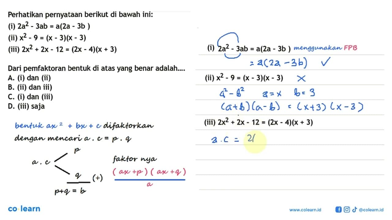 Perhatikan pernyataan berikut di bawah ini: (i) 2a^2 - 3ab