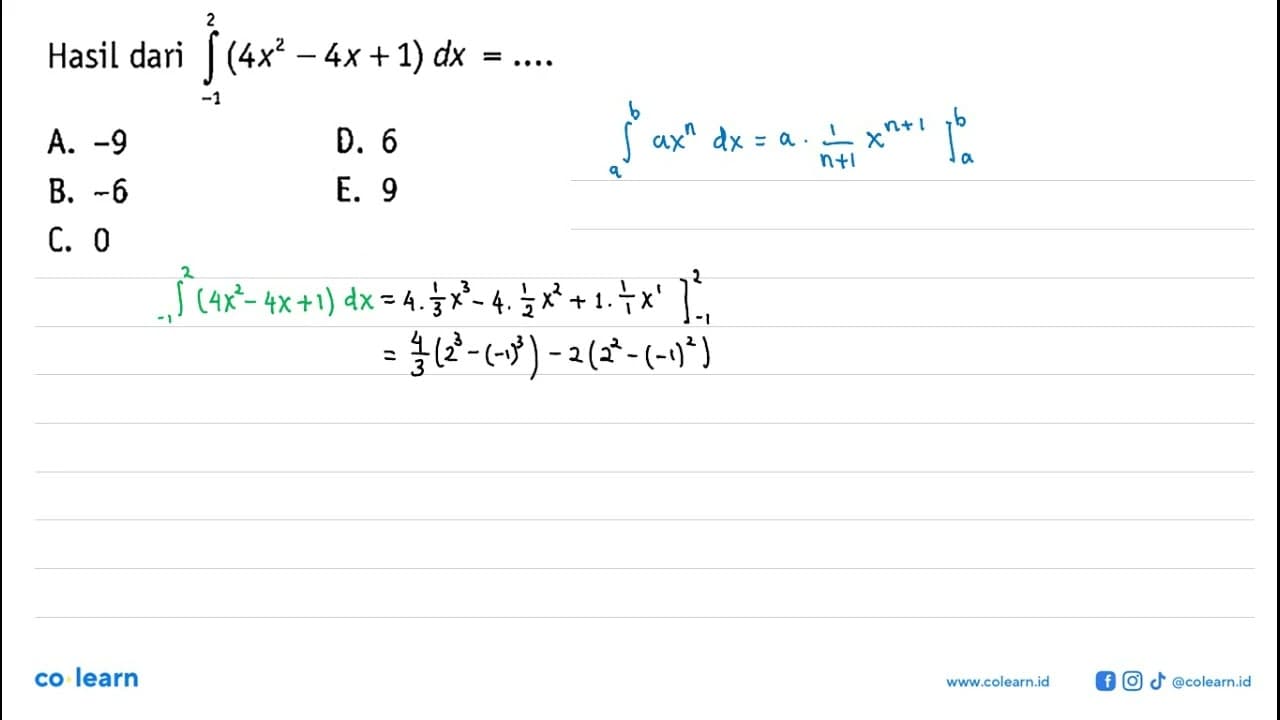 Hasil dari integral -1 2(4x^2-4x+1) dx=...