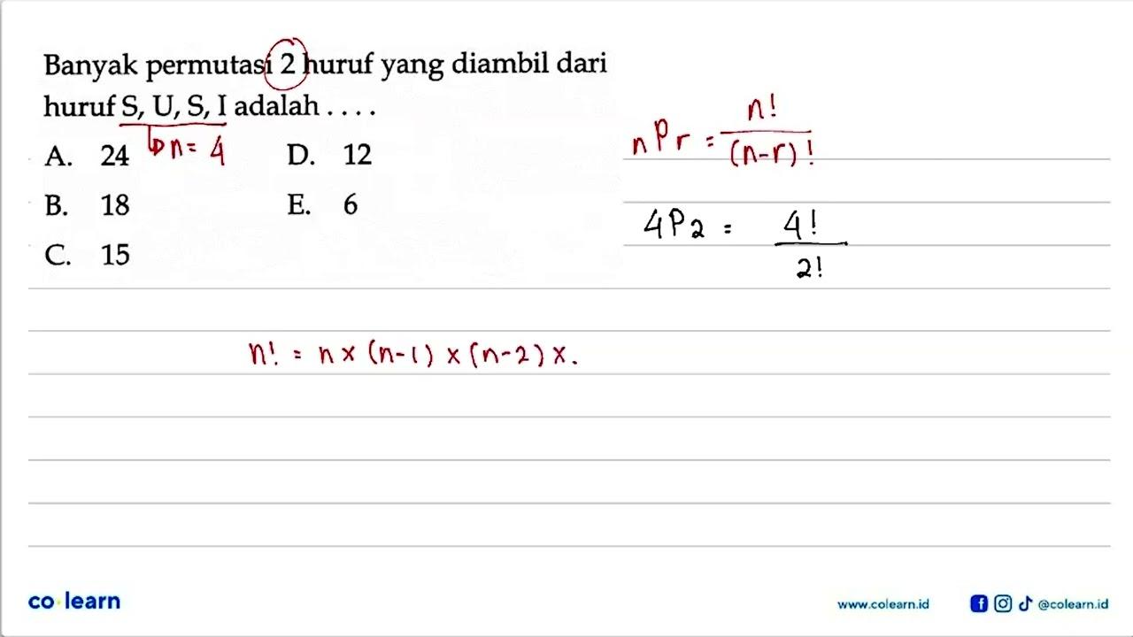 Banyak permutasi 2 huruf yang diambil dari huruf S, U, S, I