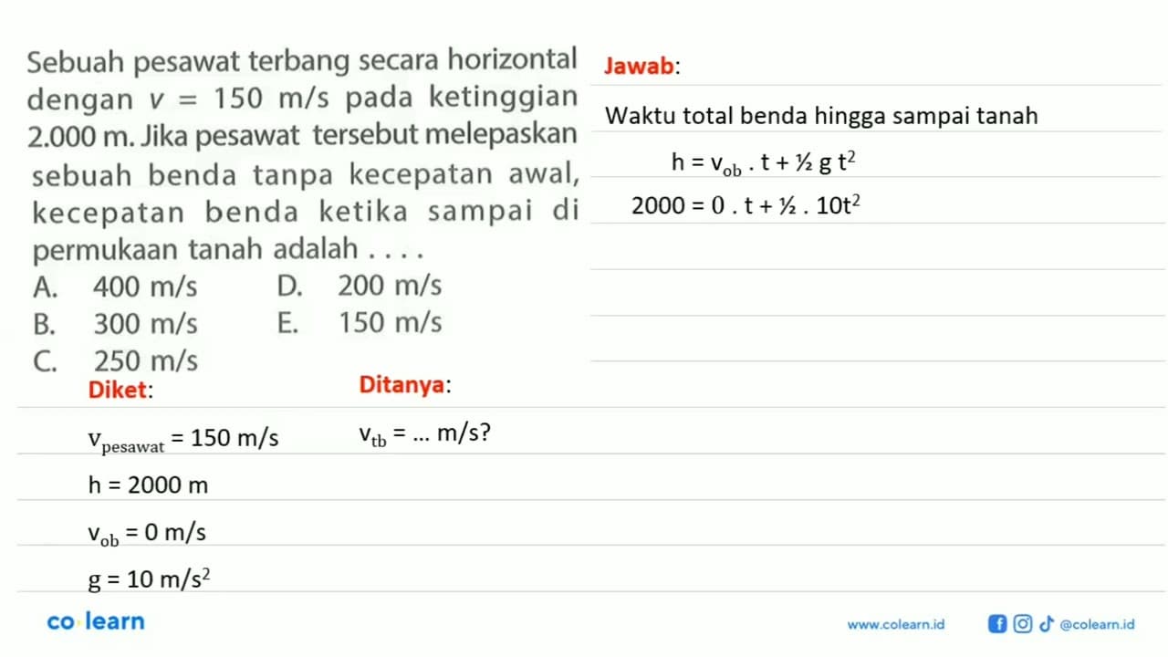 Sebuah pesawat terbang secara horizontal dengan v=150 m/s