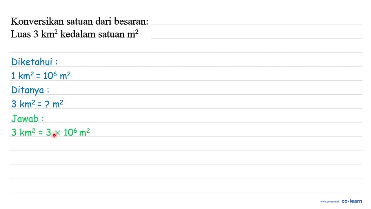 Konversikan satuan dari besaran: Luas 3 km^(2) kedalam