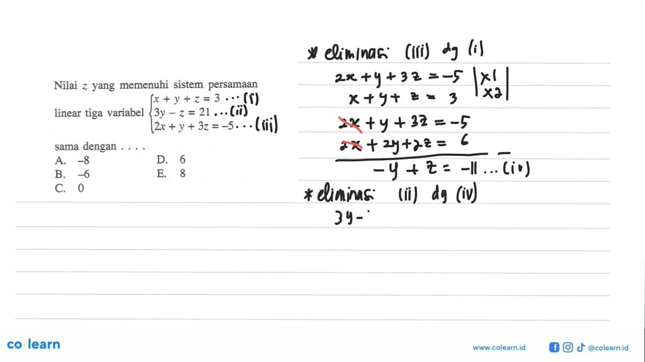 Nilai z yang memenuhi sistem persamaan linear tiga variabel