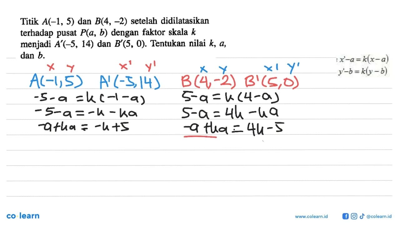 Titik A(-1,5) dan B(4,-2) setelah didilatasikan terhadap