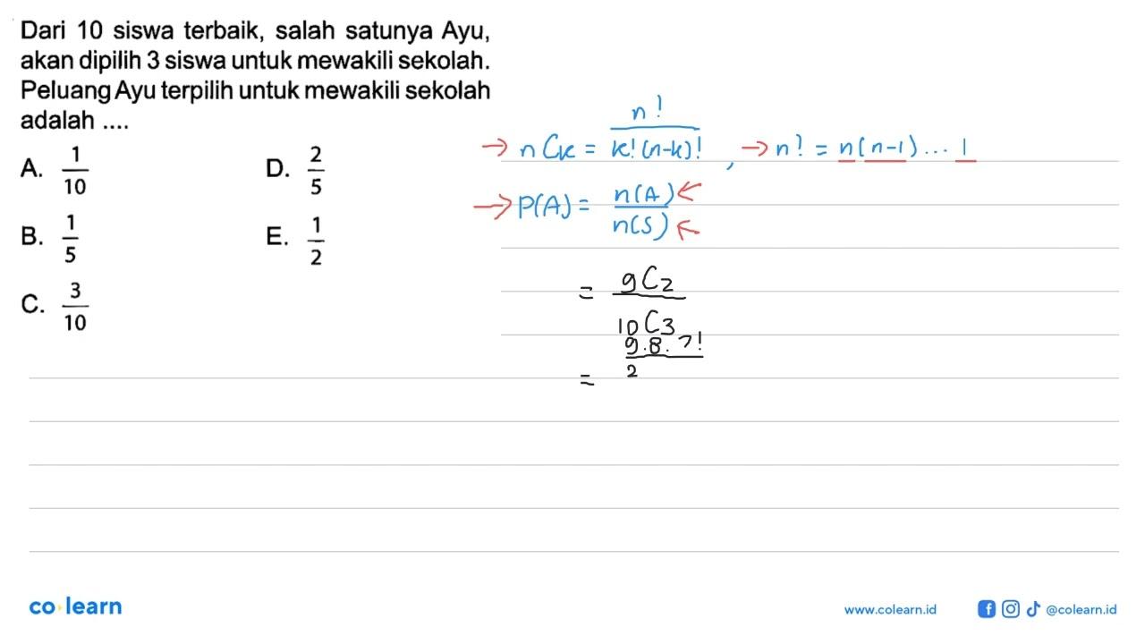 Dari 10 siswa terbaik, salah satunya Ayu, akan dipilih 3