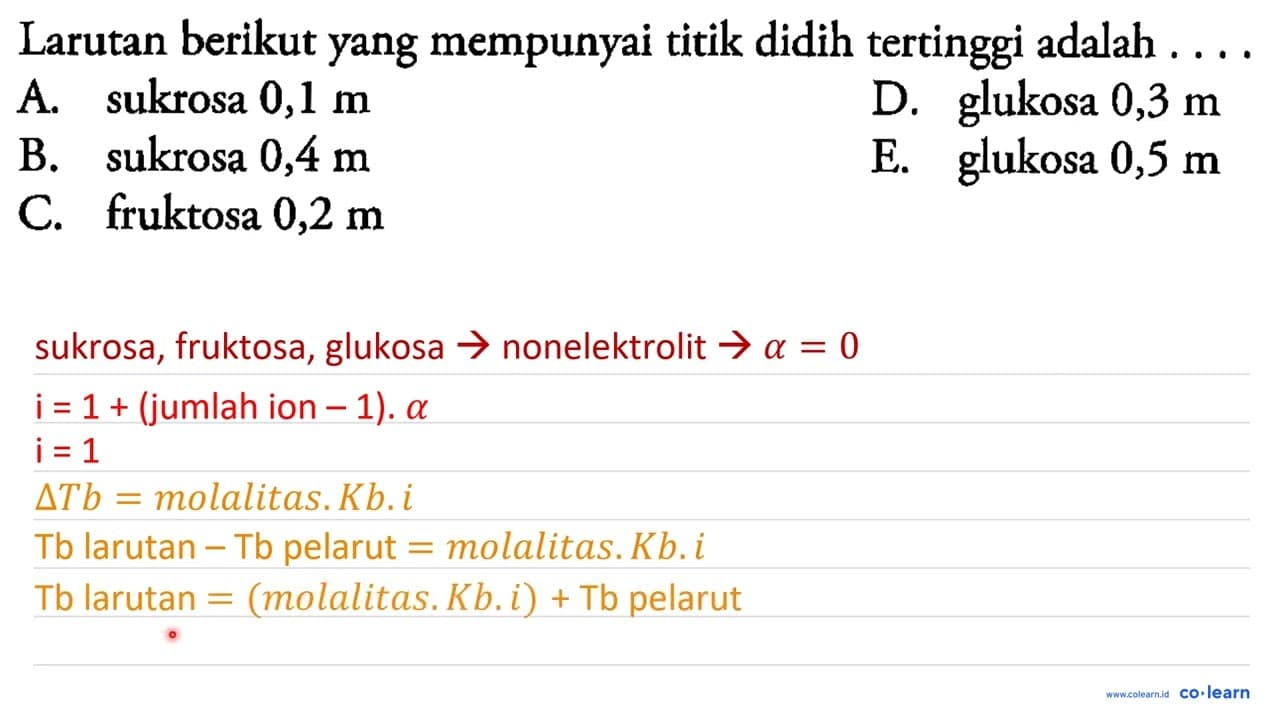 Larutan berikut yang mempunyai titik didih tertinggi adalah