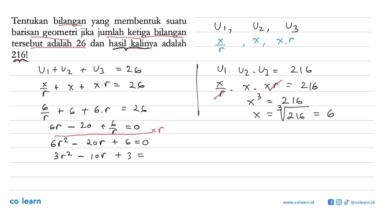 Tentukan bilangan yang membentuk suatu barisan geometri