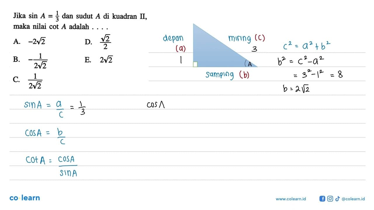 Jika sin A=1/3 dan sudut A di kuadran II, maka nilai cot A