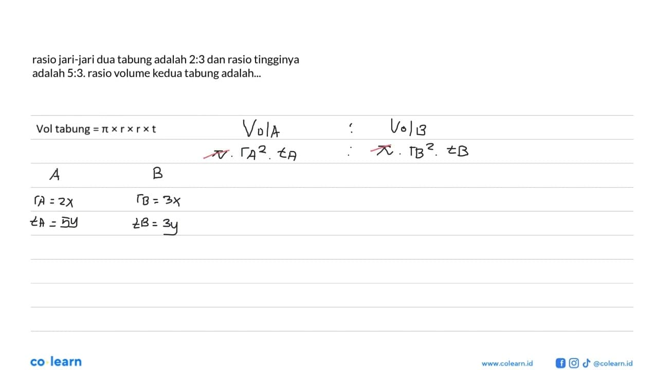 Rasio jari-jari dua tabung adalah 2:3 dan rasio tingginya