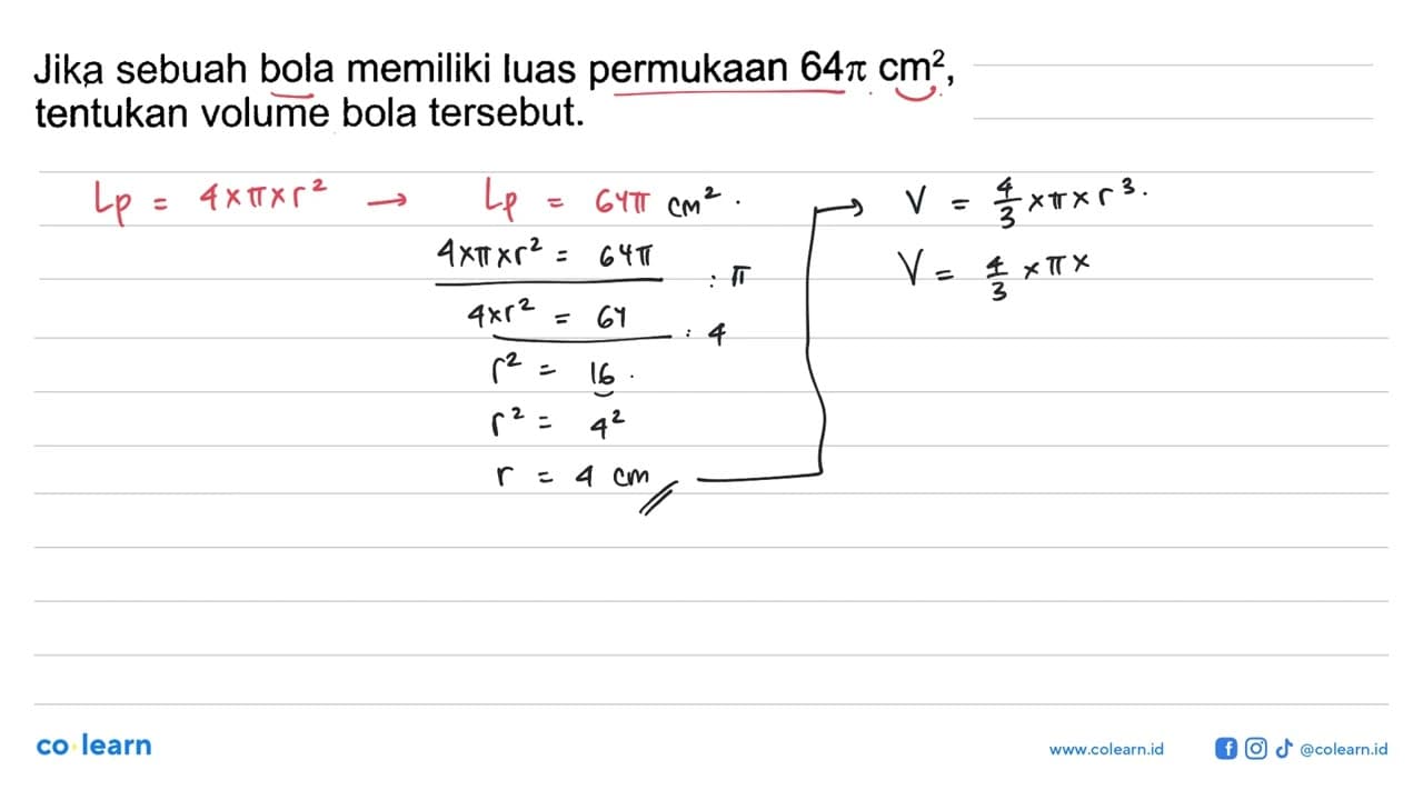 Jika sebuah bola memiliki luas permukaan 64 pi cm^2,