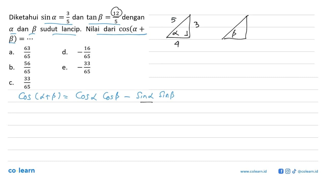 Diketahui sin a=3/5 dan tan b=12/5 dengan alpha dan beta