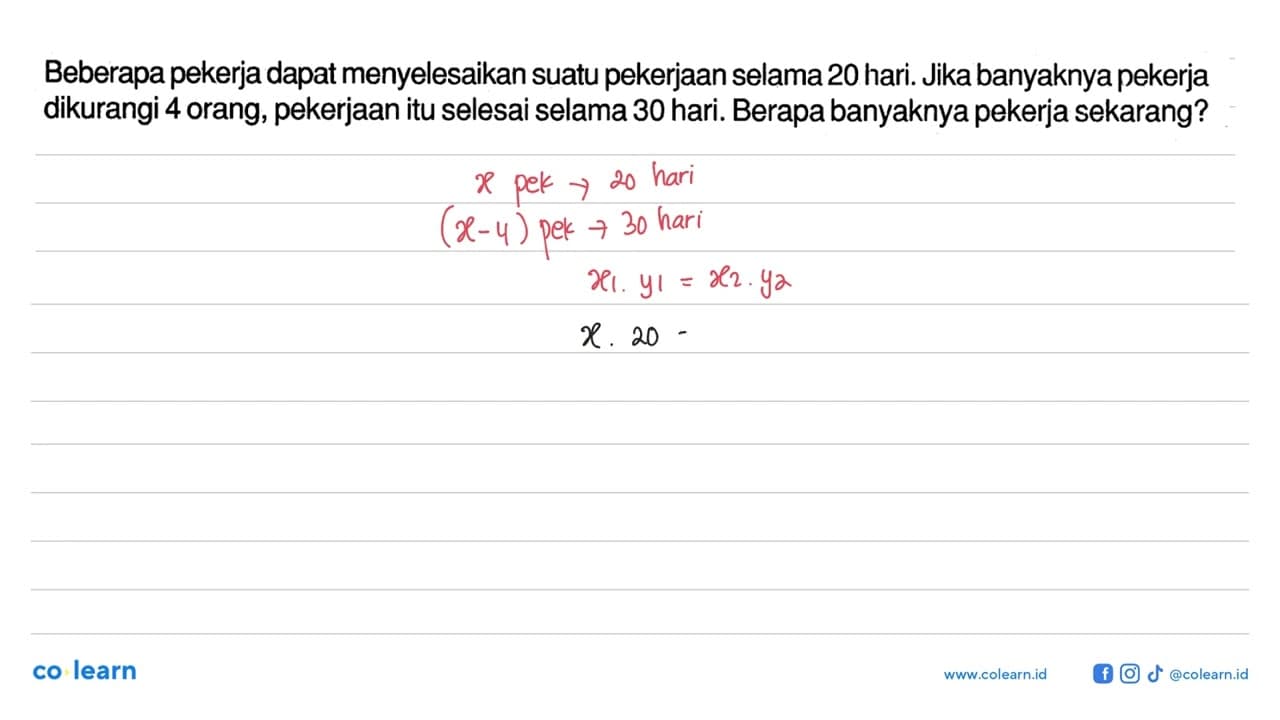 Beberapa pekerja dapat menyelesaikan suatu pekerjaan selama