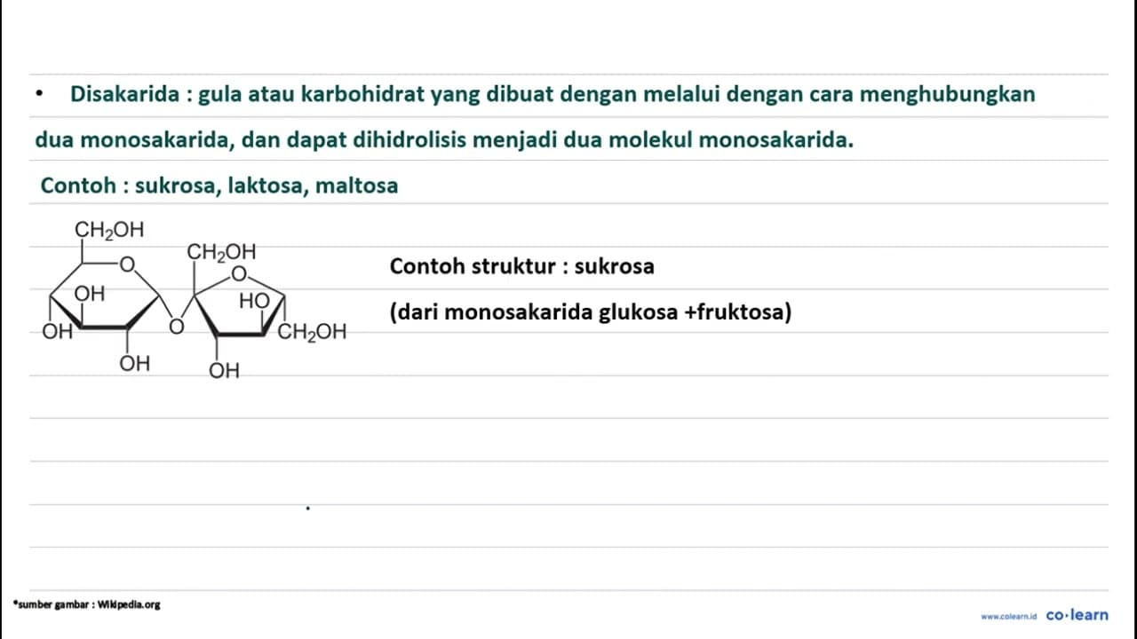 Dua unit monosakarida bergabung menjadi satu,maka hasilnya