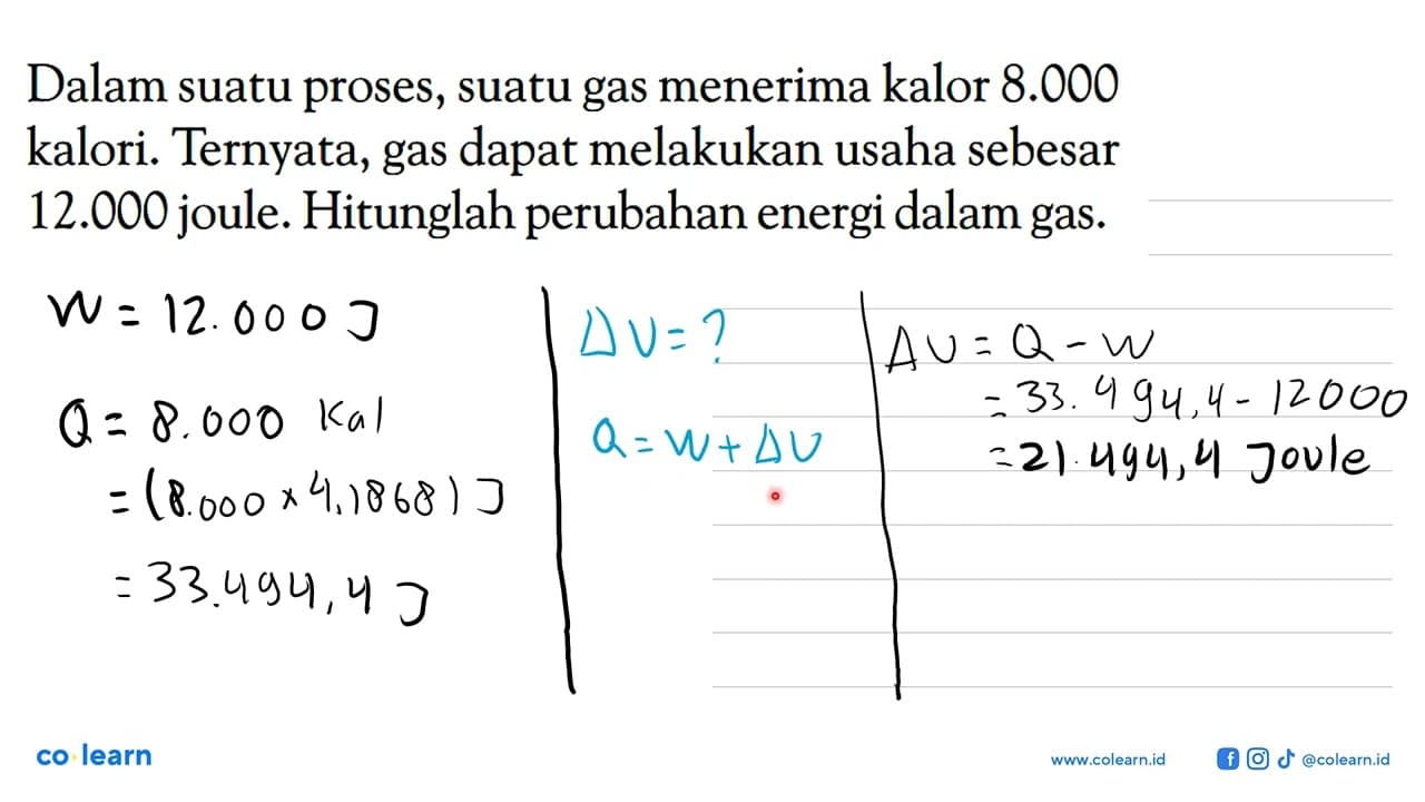 Dalam suatu proses, suatu gas menerima kalor 8.000 kalori.