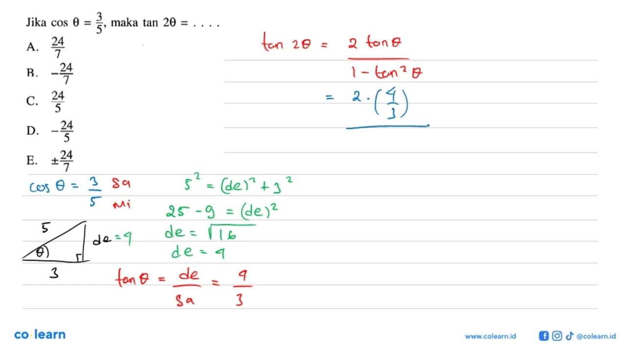 Jika cos theta=3/5, maka tan 2theta=...