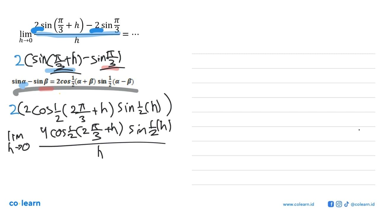 limit h->0 (2 sin (pi/3+h) - 2 sin (pi/3))/h = ...