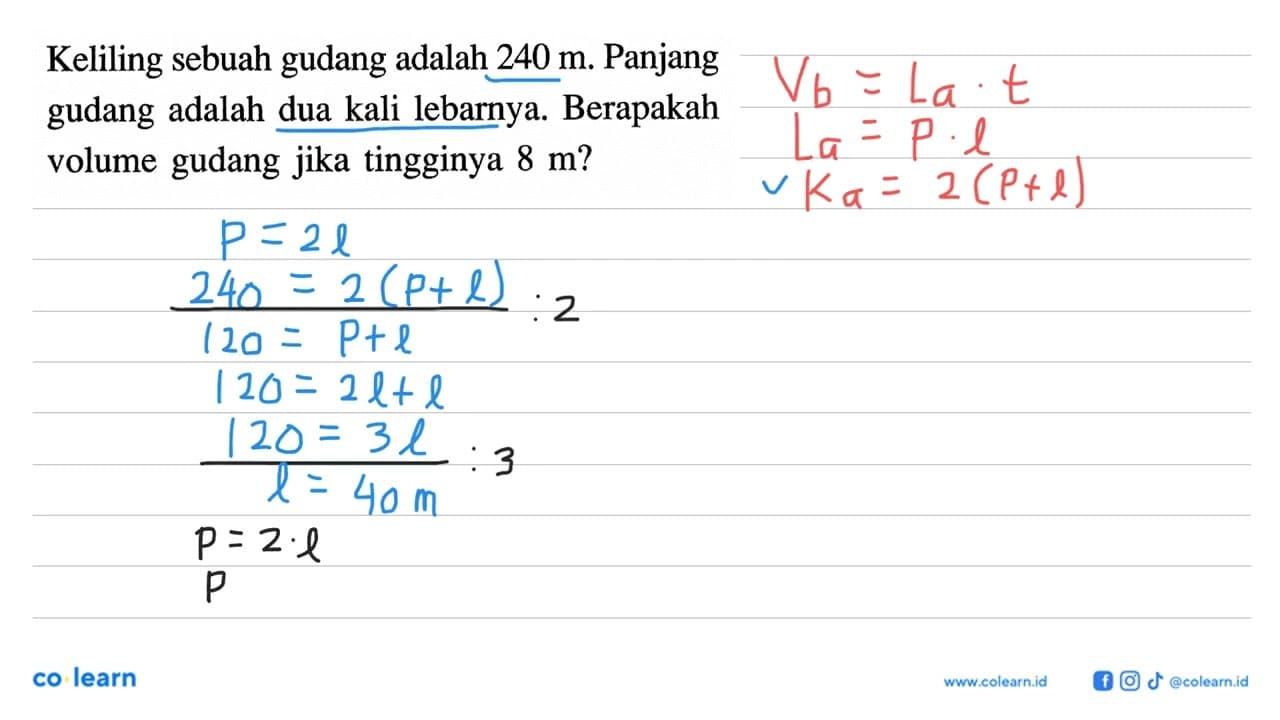 Keliling sebuah gudang adalah 240 m. Panjang gudang adalah