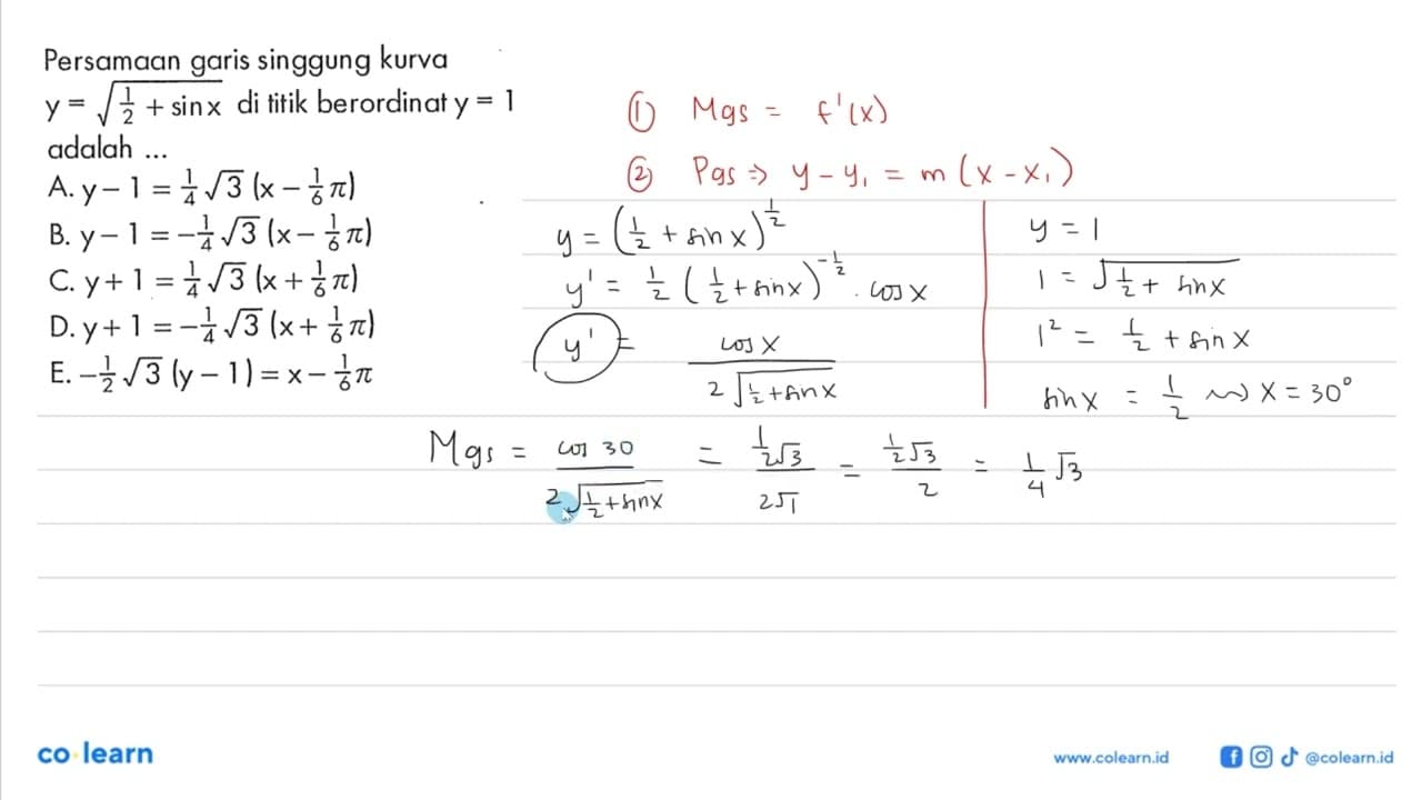 Persamaan garis singgung kurva y = akar(1/2 + sin x) di