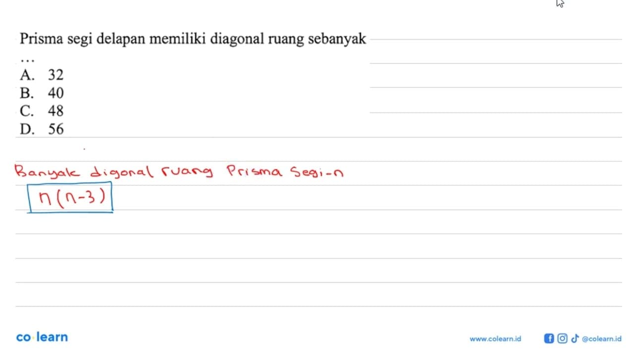 Prisma segi delapan memiliki diagonal ruang sebanyak