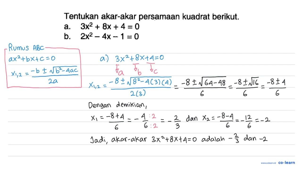 Tentukan akar-akar persamaan kuadrat berikut: a. 3x^2 + 8x