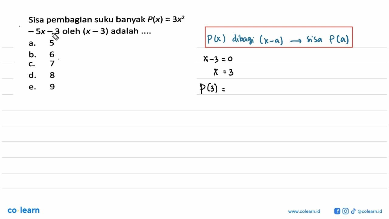 Sisa pembagian suku banyak P(x)=3x^2-5x-3 oleh (x-3) adalah