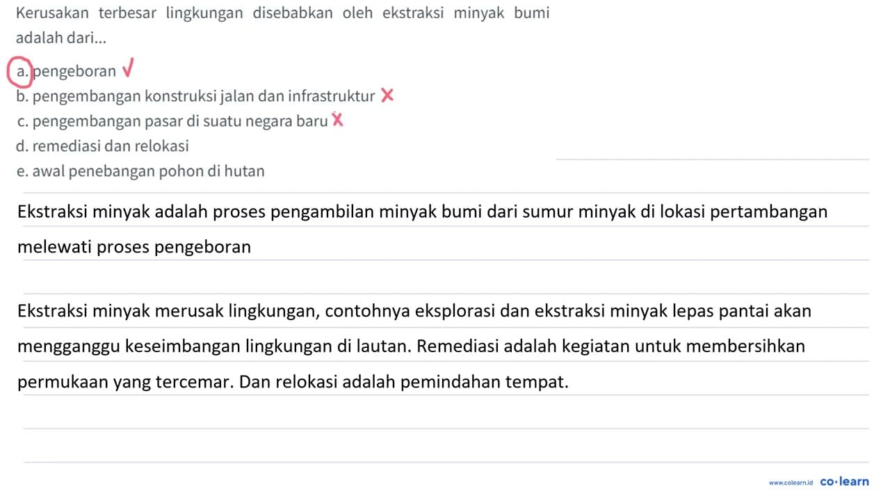 Kerusakan terbesar lingkungan disebabkan oleh ekstraksi