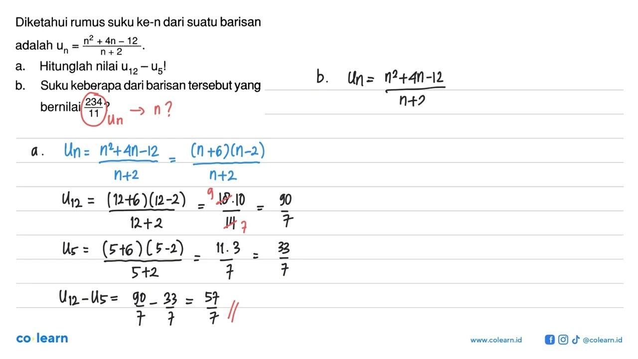 Diketahui rumus suku ke-n dari suatu barisan adalah