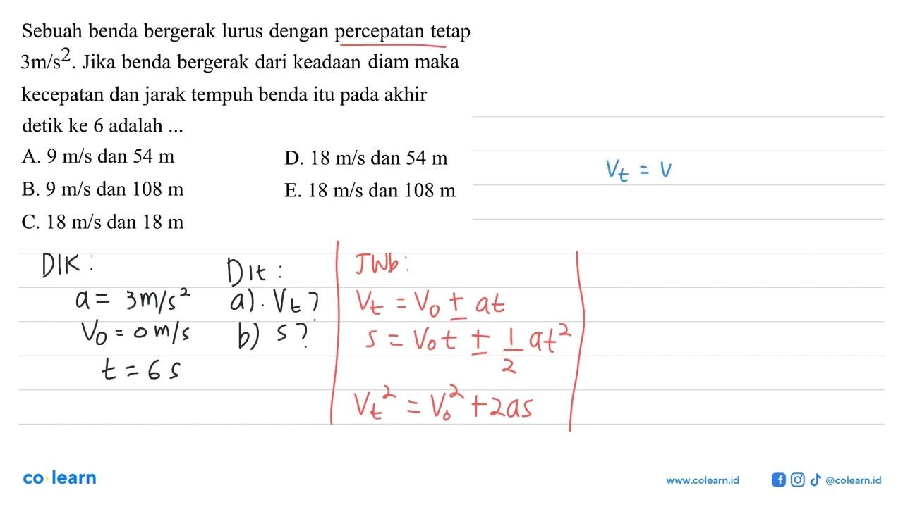 Sebuah benda bergerak lurus dengan percepatan tetap 3