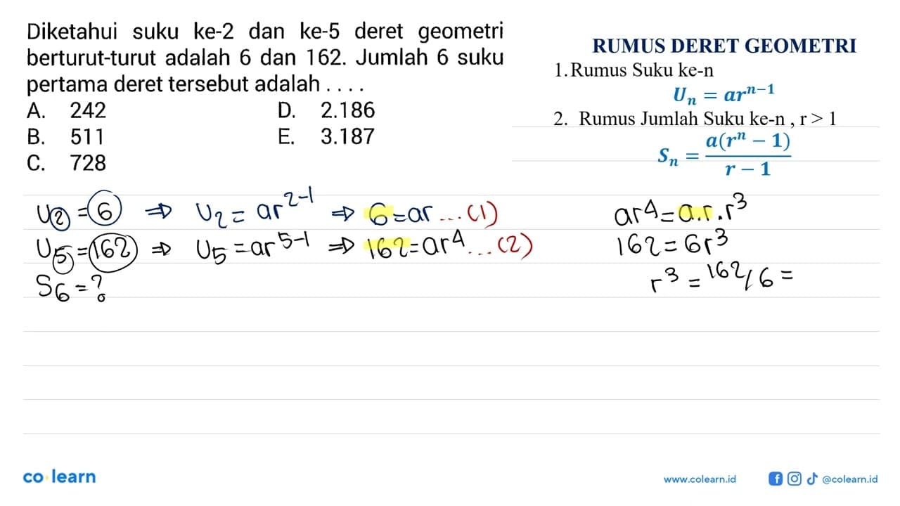 Diketahui suku ke-2 dan ke-5 deret geometri berturut-turut