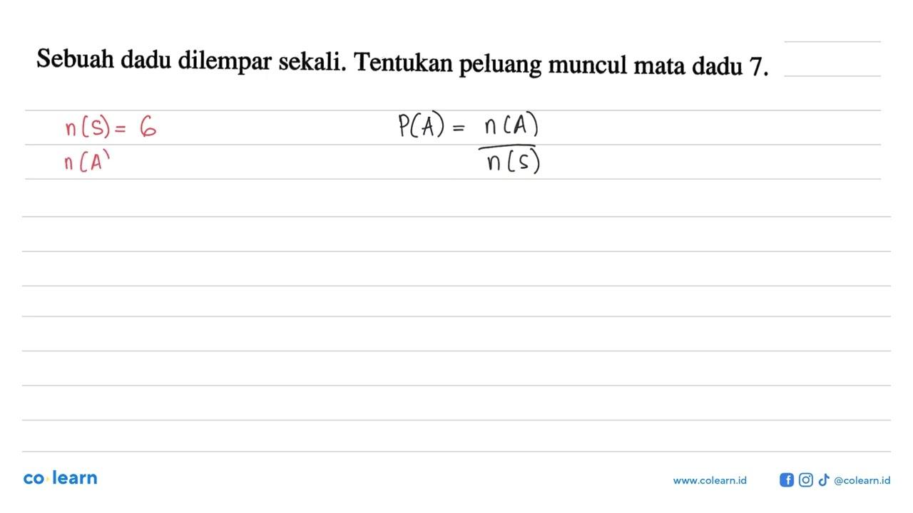 Sebuah dadu dilempar sekali. Tentukan peluang muncul mata