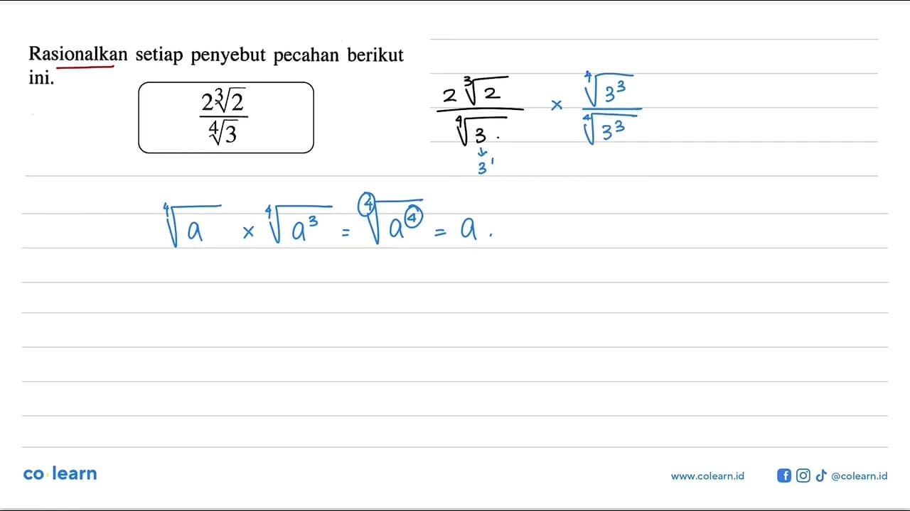 Rasionalkan setiap penyebut pecahan berikut ini. 2