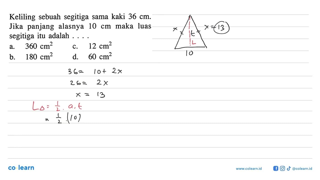 Keliling sebuah segitiga sama kaki 36 cm. Jika panjang