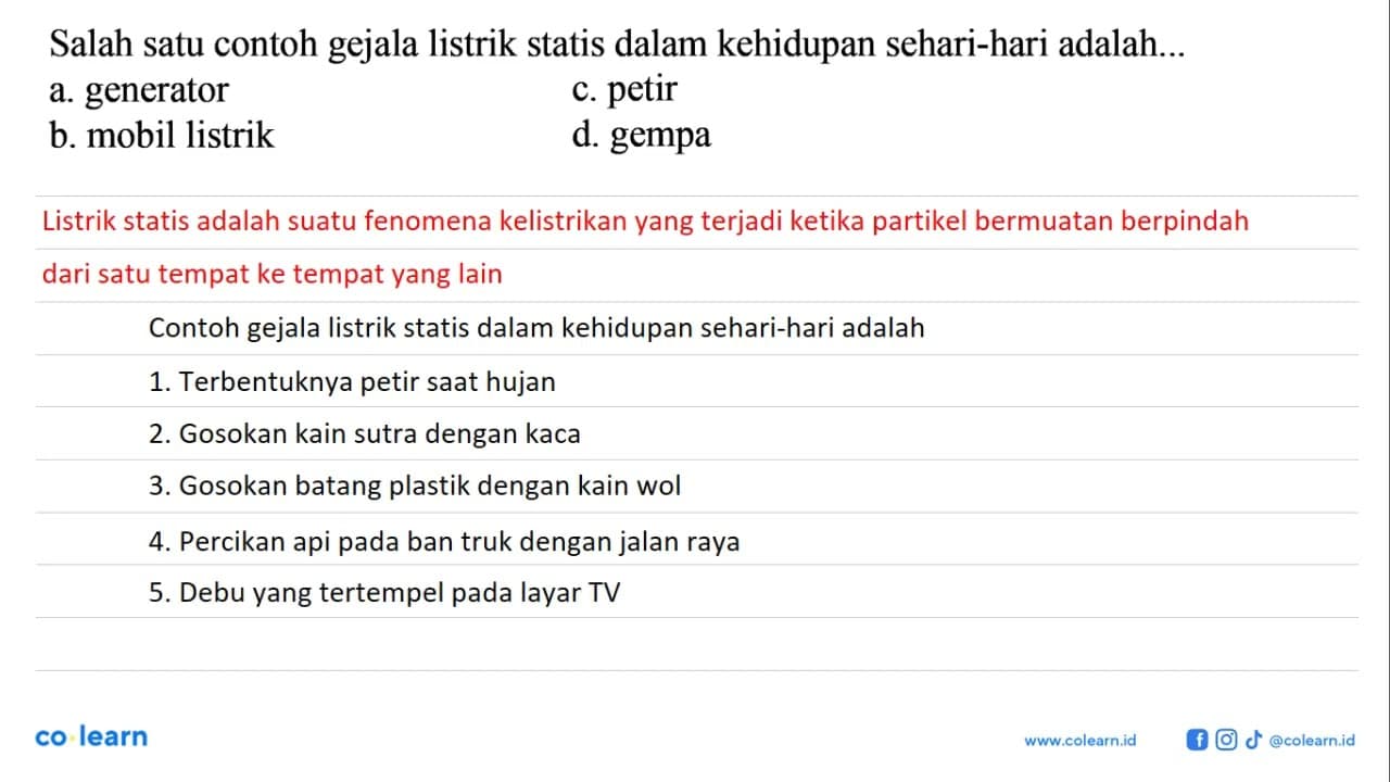 Salah satu contoh gejala listrik statis dalam kehidupan